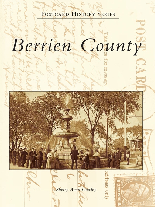 Title details for Berrien County Postcards by Sherry Arent Cawley - Available